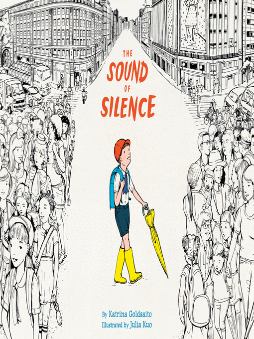 Title details for The Sound of Silence by Katrina Goldsaito - Available